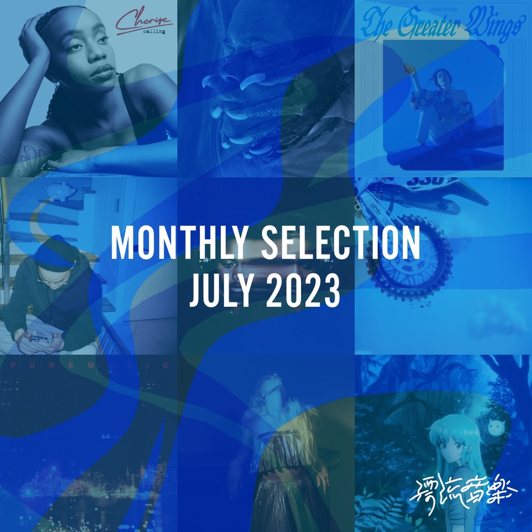 🌊Monthly Selection JULY 2023🌊